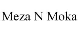 MEZA N MOKA trademark