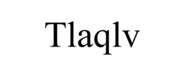 TLAQLV trademark