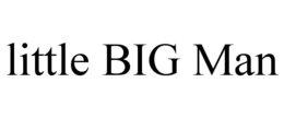 LITTLE BIG MAN trademark