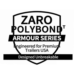 ZARO POLYBOND T ARMOUR SERIES ENGINEERED FOR PREMIUM TRAILERS USA DESIGNED UNBREAKABLE trademark
