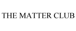 THE MATTER CLUB trademark