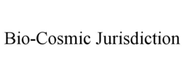 BIO-COSMIC JURISDICTION trademark
