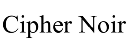 CIPHER NOIR trademark
