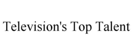 TELEVISION'S TOP TALENT trademark