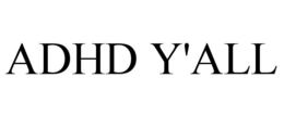 ADHD Y'ALL trademark