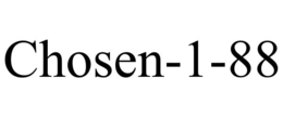 CHOSEN-1-88 trademark