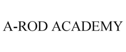 A-ROD ACADEMY trademark