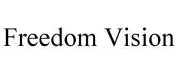 FREEDOM VISION trademark