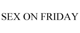 SEX ON FRIDAY trademark