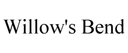WILLOW'S BEND trademark