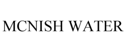 MCNISH WATER trademark