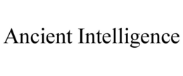ANCIENT INTELLIGENCE trademark