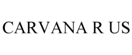 CARVANA R US trademark