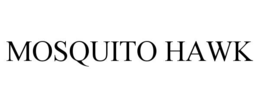 MOSQUITO HAWK trademark