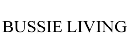 BUSSIE LIVING trademark