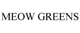 MEOW GREENS trademark