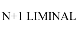 N+1 LIMINAL trademark
