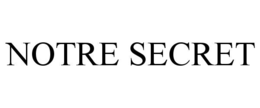 NOTRE SECRET trademark