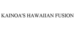 KAINOA'S HAWAIIAN FUSION trademark
