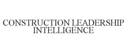 CONSTRUCTION LEADERSHIP INTELLIGENCE trademark