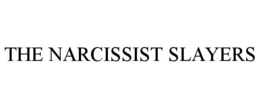 THE NARCISSIST SLAYERS trademark
