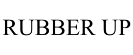 RUBBER UP trademark