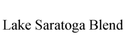 LAKE SARATOGA BLEND trademark