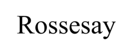 ROSSESAY trademark