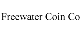 FREEWATER COIN CO trademark