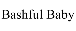 BASHFUL BABY trademark
