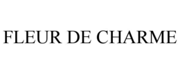 FLEUR DE CHARME trademark