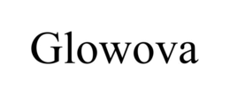 GLOWOVA trademark