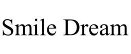 SMILE DREAM trademark