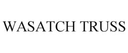WASATCH TRUSS trademark