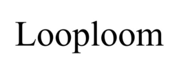 LOOPLOOM trademark