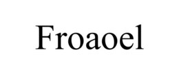 FROAOEL trademark