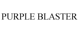 PURPLE BLASTER trademark