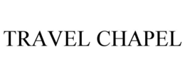 TRAVEL CHAPEL trademark