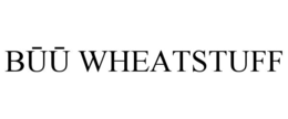 BŪŪ WHEATSTUFF trademark