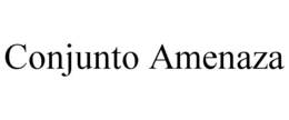 CONJUNTO AMENAZA trademark