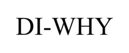 DI-WHY trademark