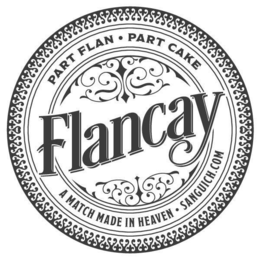 FLANCAY PART FLAN • PART CAKE A MATCH MADE IN HEAVEN • SANGUICH.COM trademark