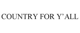 COUNTRY FOR Y’ALL trademark