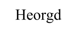 HEORGD trademark