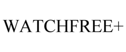 WATCHFREE+ trademark