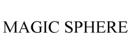 MAGIC SPHERE trademark