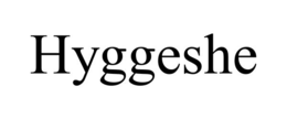 HYGGESHE trademark