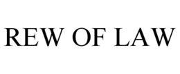 REW OF LAW trademark