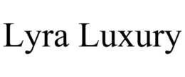 LYRA LUXURY trademark