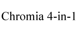 CHROMIA 4-IN-1 trademark